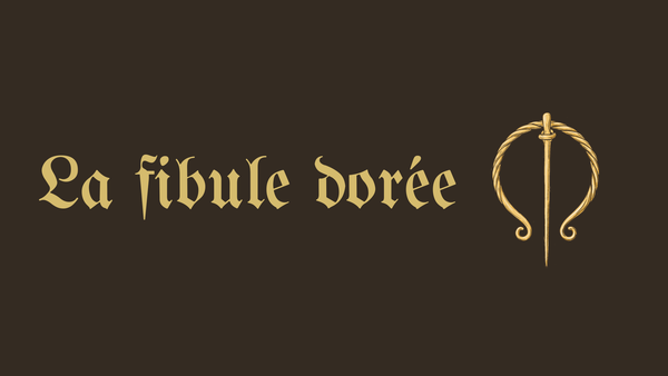 La Fibule Dorée
